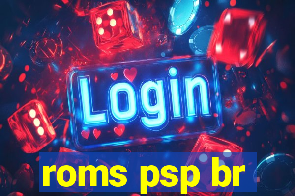 roms psp br